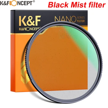 K&F Black Mist Filtro de Difusão Lente 43mm 37mm 49mm 52mm 58mm 62mm 67mm 77mm 82mm Filtro de Efeitos Especiais para gravar Vídeo Foto